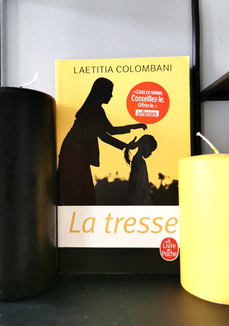 La Tresse - LAETITIA COLOMBANI - Les lectures de Vi